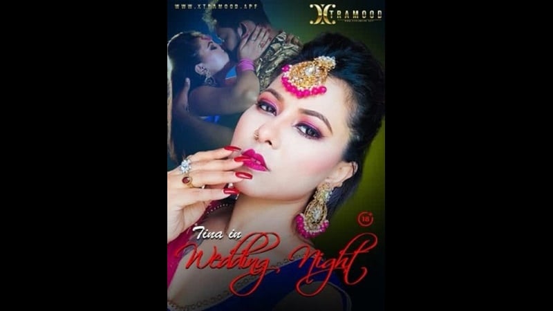 Xtramood –đêm đám cưới không cắt 2021 sexy desi khiêu dâm