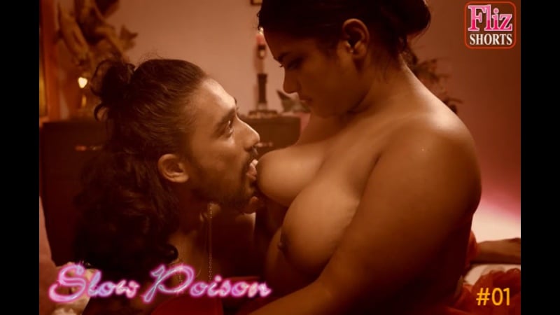 Slow Poison s01 e01 – 2020 – cortometraggi hot hindi – nuefliks